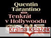 Tenkrát v Hollywoodu Quentin Tarantino 8595693407677 Tympanum - książka