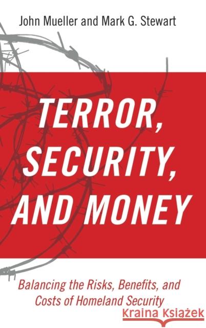 Terror, Security, and Money Mueller 9780199795758 Oxford University Press, USA - książka