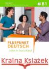 Testheft (Gesamtband) mit Audio-CD : Mit drei Modelltests Deutsch-Test für Zuwanderer. Niveau B1  9783061206109 Cornelsen