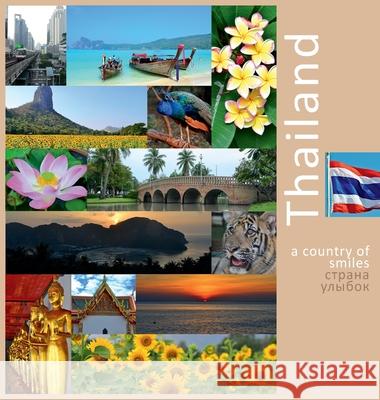 Thailand: A Country of Smiles: A Photo Travel Experience Vlasov, Andrey 9781734237856 Photravel - książka