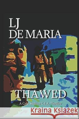 Thawed Lawrence De Maria 9781973414711 Independently Published - książka