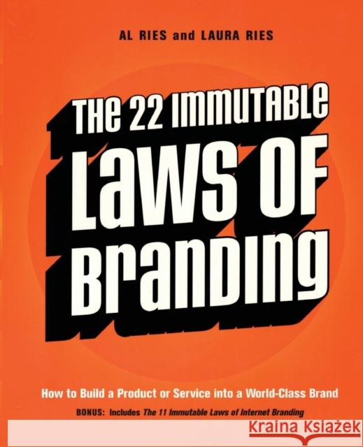The 22 Immutable Laws of Branding: How to Build a Product or Service into a World-Class Brand Laura Ries 9780060007737 HarperCollins Publishers Inc - książka