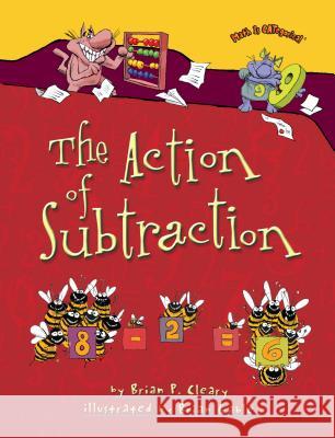 The Action of Subtraction Brian P. Cleary Brian Gable 9781580138437 First Avenue Editions - książka