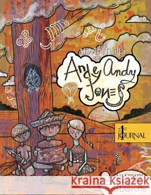 The Adventures of Andey Andy Jones: the 1st Journal Todd Damotte 9781304947581 Lulu.com - książka