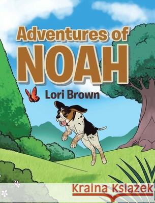 The Adventures of Noah Lori Brown 9781638481959 Lorus PL - książka