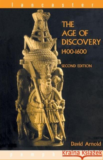The Age of Discovery, 1400-1600 David Arnold 9780415279963 Routledge - książka