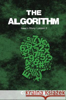 The Algorithm C. L. Walker 9781501087943 Createspace - książka