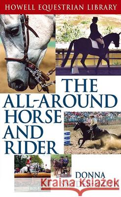The All-Around Horse and Rider Donna Snyder-Smith 9780764549748 Howell Books - książka