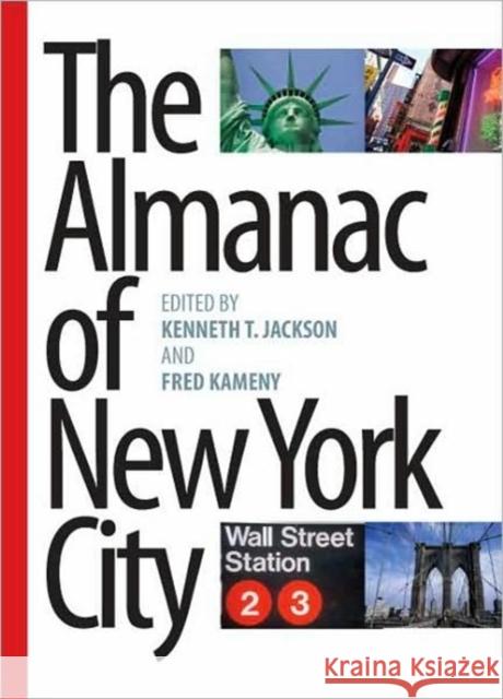 The Almanac of New York City Kenneth T. Jackson 9780231140638 Columbia University Press - książka