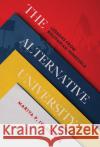 The Alternative University: Lessons from Bolivarian Venezuela Ivancheva, Mariya 9781503634749 Stanford University Press