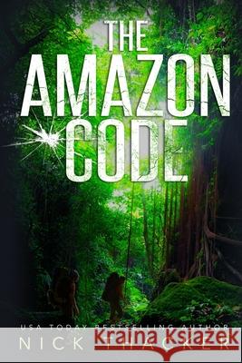 The Amazon Code Nick Thacker 9781533394637 Createspace Independent Publishing Platform - książka