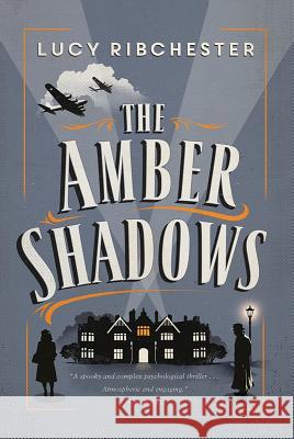 The Amber Shadows Lucy Ribchester 9781681777481 Pegasus Books - książka