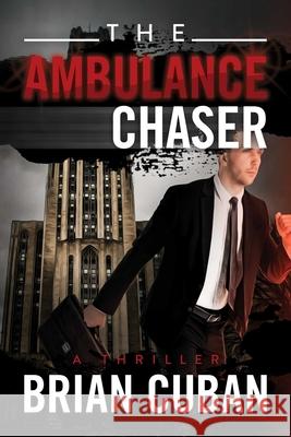 The Ambulance Chaser Brian Cuban 9781637582411 Post Hill Press - książka