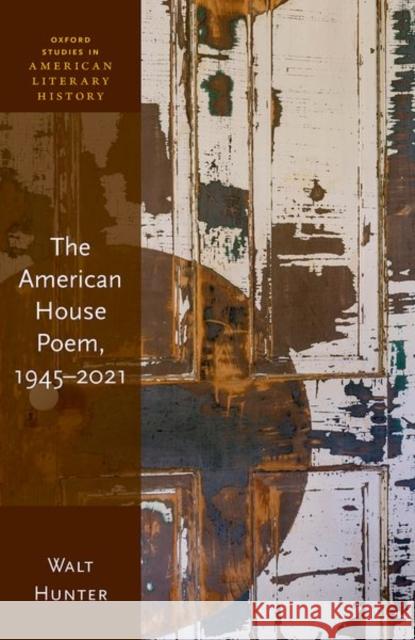 The American House Poem, 1945-2021 Hunter 9780192856258 Oxford University Press - książka