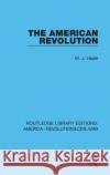 The American Revolution M. J. Heale 9780367641269 Routledge