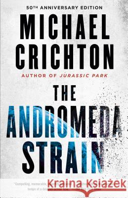 The Andromeda Strain Michael Crichton 9781101974490 Vintage - książka