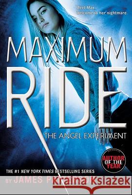 The Angel Experiment: A Maximum Ride Novel James Patterson 9780316067959 Little, Brown Young Readers - książka