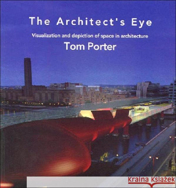 The Architect's Eye Tom Porter 9780419212300 E & FN Spon - książka