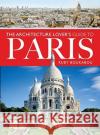 The Architecture Lover's Guide to Paris Ruby Boukabou 9781526779977 White Owl