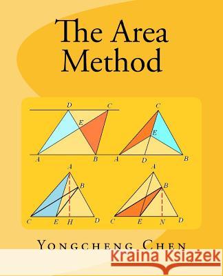 The Area Method Yongcheng Chen 9781540856418 Createspace Independent Publishing Platform - książka