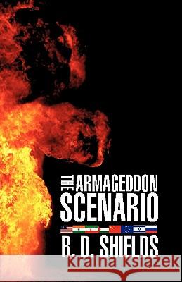 The Armageddon Scenario R. D. Shields 9781607915386 Xulon Press - książka