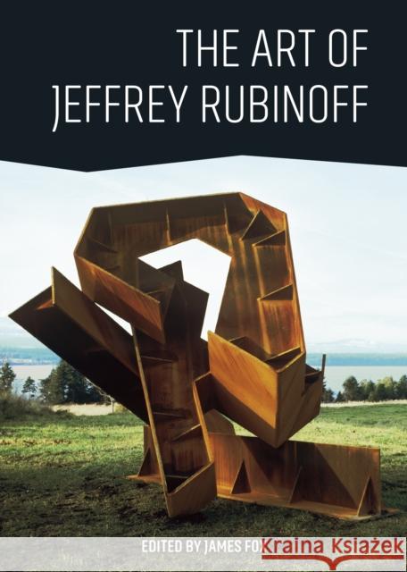 The Art of Jeffrey Rubinoff James Fox 9781771621298 Douglas & McIntyre - książka
