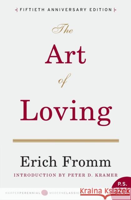 The Art of Loving Fromm, Erich 9780061129735 HarperCollins Publishers - książka