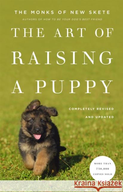 The Art of Raising a Puppy Monks of New Skete 9780316083270 Little Brown and Company - książka