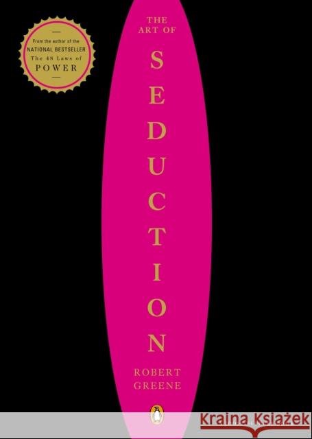 The Art of Seduction Robert Greene Joost Elffers 9780142001196 Penguin Putnam Inc - książka