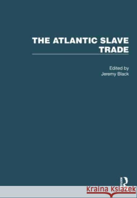 The Atlantic Slave Trade  9781032422756 Taylor & Francis Ltd - książka