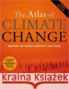 The Atlas of Climate Change: Mapping the World's Greatest Challenge Dow, Kirstin 9780520268234 University of California Press