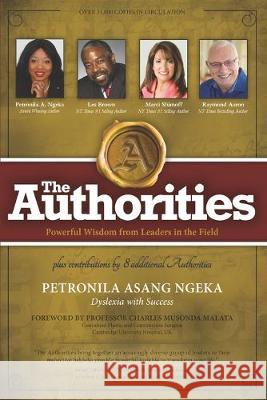 The Authorities - Petronila Asang Ngeka: Powerful Wisdom from Leaders in the Field Les Brown Marci Shimoff Raymond Aaron 9781686494420 Independently Published - książka