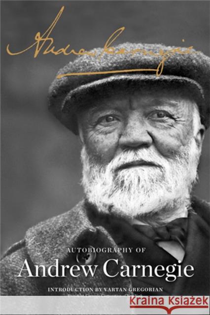 The Autobiography of Andrew Carnegie Andrew Carnegie 9781610390828 PublicAffairs - książka