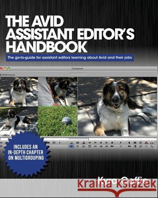 The Avid Assistant Editor's Handbook Kyra Coffie 9781544149967 Createspace Independent Publishing Platform - książka