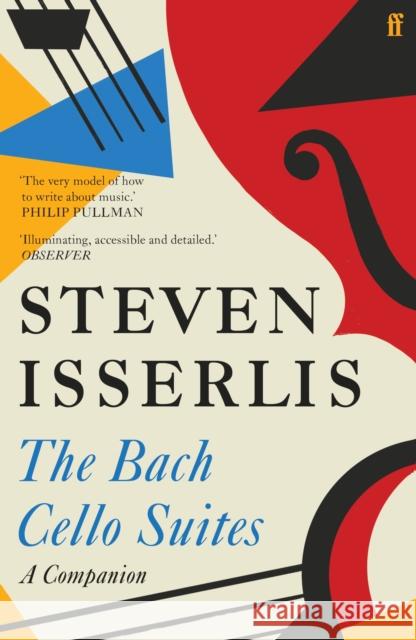 The Bach Cello Suites: A Companion Steven Isserlis 9780571366255 Faber & Faber - książka