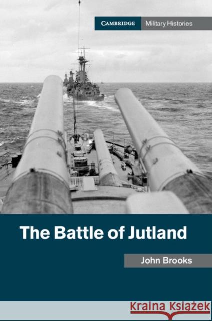 The Battle of Jutland John Brooks 9781107150140 CAMBRIDGE UNIVERSITY PRESS - książka