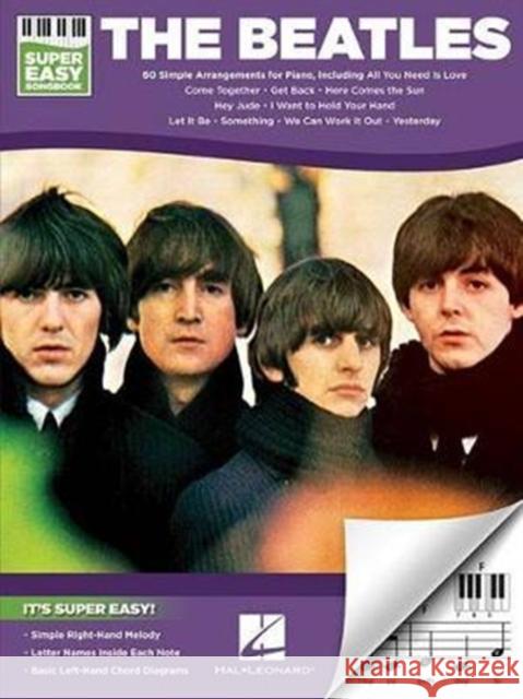 The Beatles - Super Easy Songbook: 60 Simple Arrangements for Piano  9781495076237 Hal Leonard Corporation - książka