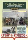 The Beeching Legacy: The West Country Philip Horton 9781857945461 Mortons Media Group