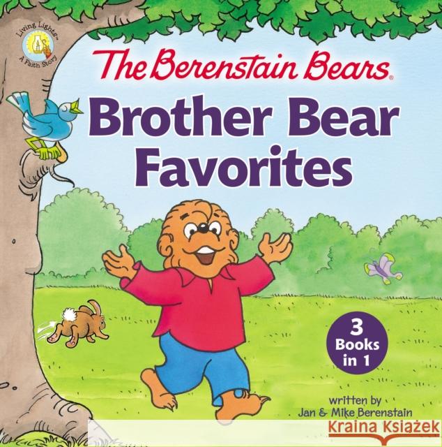 The Berenstain Bears Brother Bear Favorites: 3 Books in 1 Jan &. Mike Berenstain 9780310769132 Zonderkidz - książka