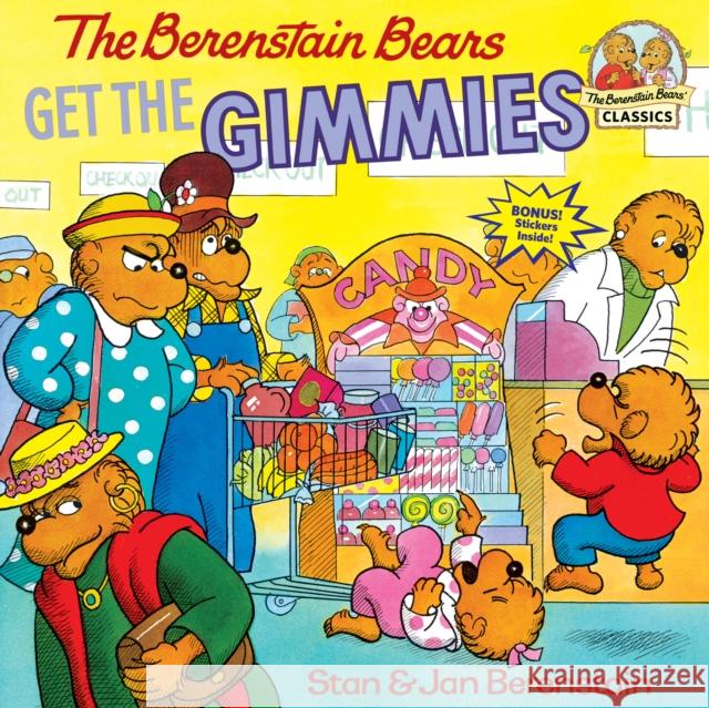 The Berenstain Bears Get the Gimmies Berenstain, Stan 9780394805665 Random House Children's Books - książka