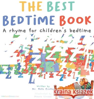 The Best Bedtime Book: A rhyme for children's bedtime Nate Gunter Nate Books Mauro Lirussi 9780578806402 Tgjs Publishing - książka