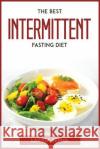 The Best Intermittent Fasting Diet Larissa Berna   9781804772805 Larissa Berna