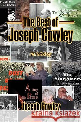The Best of Joseph Cowley: An Anthology Cowley, Joseph 9780595420537 iUniverse - książka