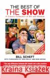 The Best of the Show: A Classic Collection of Wit and Wisdom Bill Scheft Rick Reilly Bob Costas 9780446695619 Warner Books