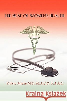 The Best of Women's Health Valiere Alcena 9780595510580 iUniverse - książka