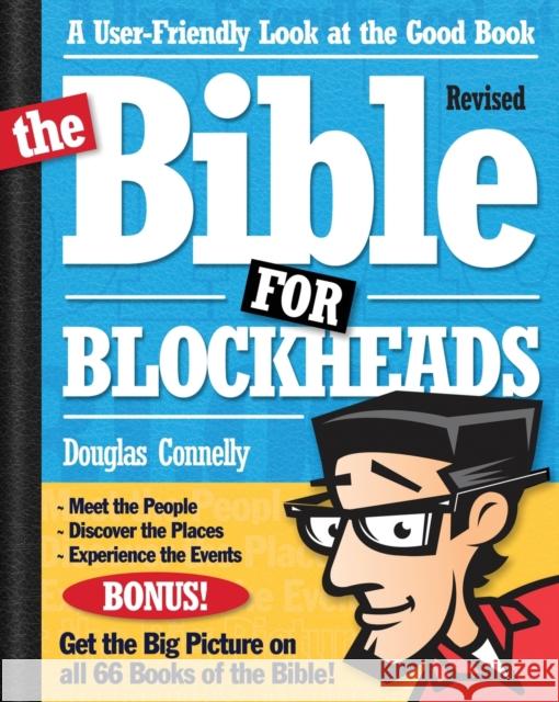 The Bible for Blockheads---Revised Edition: A User-Friendly Look at the Good Book Douglas Connelly 9780310273882 Zondervan - książka
