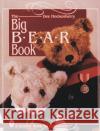 The Big Bear Book Hockenberry, Dee 9780764301230 Schiffer Publishing