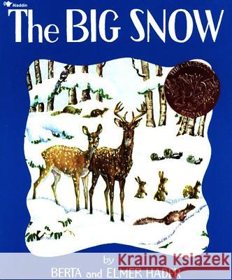 The Big Snow Berta Hader Elmer Hader 9780689717574 Aladdin Paperbacks - książka