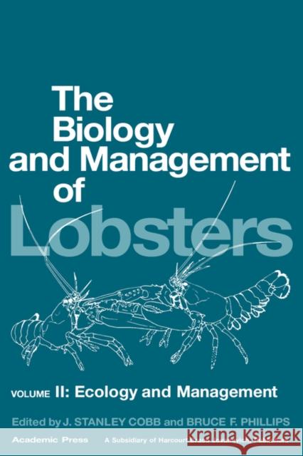 The Biology and Management of Lobsters: Ecology and Management Cobb, J. Stanley 9780121774028 Academic Press - książka