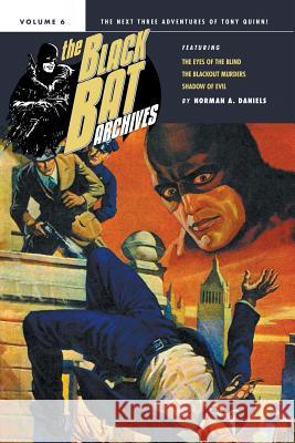 The Black Bat Archives, Volume 6 Norman a Daniels 9781618273246 Thrilling - książka